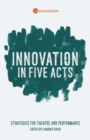 Image for Innovation in Five Acts