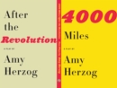 Image for 4000 Miles and After the Revolution: Two Plays