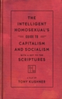 Image for The intelligent homosexual&#39;s guide to capitalism and socialism with a key to the scriptures (or iHo)