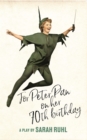 Image for For Peter Pan on her 70th birthday
