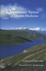 Image for The Quintessence Tantras of Tibetan Medicine