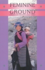 Image for Feminine Ground : Essays on Women and Tibet