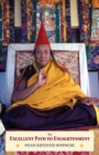 Image for The Excellent Path to Enlightenment : Oral Teachings on the Root Text of Jamyang Khyentse Wangpo