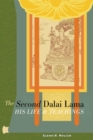 Image for The Second Dalai Lama : His Life and Teachings