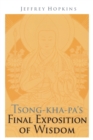Image for Tsong-kha-pa&#39;s Final Exposition of Wisdom