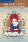 Image for Aryadeva&#39;s Four Hundred Stanzas on the Middle Way : With Commentary by Gyel-Tsap
