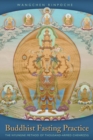 Image for Buddhist Fasting Practice : The Nyungne Method of Thousand-Armed Chenrezig