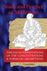 Image for Study And Practice Of Meditation : Tibetan Interpretations Of The Concentrations And Formless Absorptions