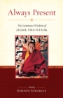 Image for Always present  : the luminous wisdom of Jigme Phuntsok