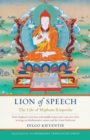 Image for Lion of Speech : The Life of Mipham Rinpoche