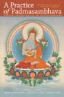 Image for A practice of Padmasambhava: essential instructions on the path to awakening