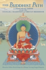 Image for The Buddhist path: a practical guide from the Nyingma tradition of Tibetan Buddhism