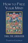Image for How to Free Your Mind: Tara the Liberator
