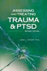 Image for Assessing and Treating Trauma and PTSD