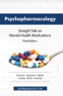Image for Psychopharmacology: straight talk on mental health medications