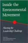 Image for Inside the Environmental Movement : Meeting The Leadership Challenge