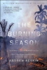 Image for The Burning Season : The Murder of Chico Mendes and the Fight for the Amazon Rain Forest