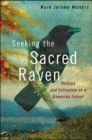 Image for Seeking the Sacred Raven