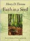Image for Faith in a seed  : the dispersion of seeds and other late natural history writings