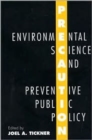Image for Precaution, Environmental Science, and Preventive Public Policy