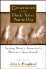 Image for Conservation of the Black-Tailed Prairie Dog