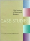 Image for The Business of  Sustainable Forestry - Case Studies : Analyses And Case Studies