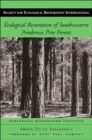 Image for Ecological Restoration of Southwestern Ponderosa Pine Forests