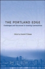 Image for The Portland edge  : challenges and successes in growing communities