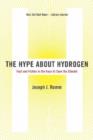 Image for The hype about hydrogen  : fact and fiction in the race to save the climate