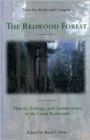 Image for The Redwood Forest : History, Ecology, and Conservation of the Coast Redwoods