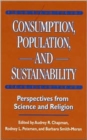 Image for Consumption, Population, and Sustainability