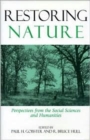 Image for Restoring nature  : perspectives from the social sciences and humanities