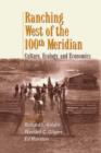 Image for Ranching West of the 100th Meridian