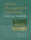 Image for Holistic management handbook  : healthy land, healthy profits