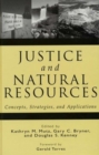 Image for Justice and Natural Resources : Concepts, Strategies, and Applications