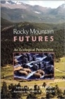 Image for Rocky Mountain Futures : An Ecological Perspective
