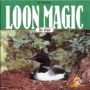 Image for Loon Magic for Kids