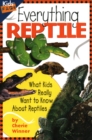 Image for Everything Reptile : What Kids Really Want to Know About Reptiles