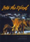 Image for Into the wind  : wild horses of North America