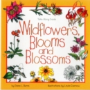 Image for Wildflowers, Blooms &amp; Blossoms