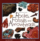 Image for Rocks, Fossils, and Arrowheads
