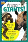 Image for Animal Giants : What Kids Really Want to Know About Giant Animals