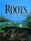 Image for What Do Roots Do?