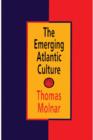 Image for The Emerging Atlantic Culture