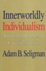 Image for Innerworldly Individualism