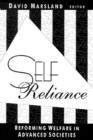 Image for Self Reliance : Reforming Welfare in Advanced Societies