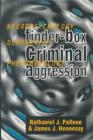 Image for Tinder-Box Criminal Aggression