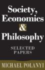 Image for Society, Economics, and Philosophy : Selected Papers