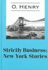 Image for Strictly business  : New York stories