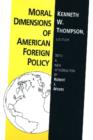 Image for Moral Dimensions of American Foreign Policy